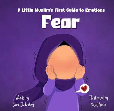 Fear - A Little Muslim's First Guide to Emotions