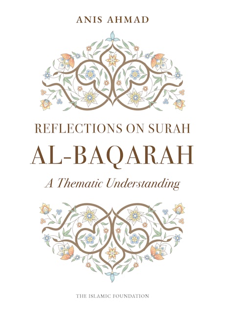 Reflections on Surah Al-Baqarah: A Thematic Commentary