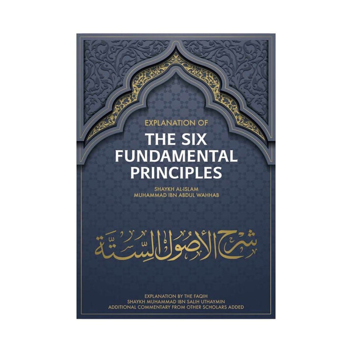 Explanation of the Six Fundamental Principles