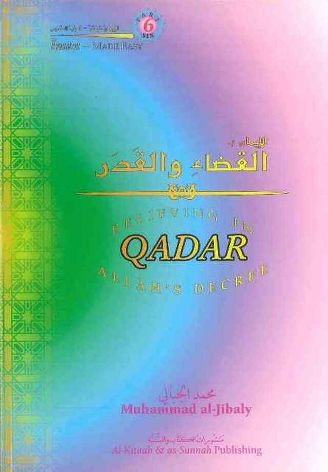 Believing in ALLAH's Decree QADAR