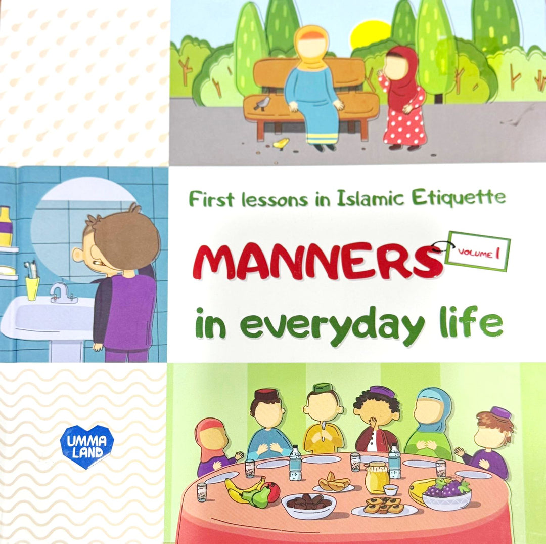 Manners in Everyday Life Vol 1 | Islamic Etiquette for Kids