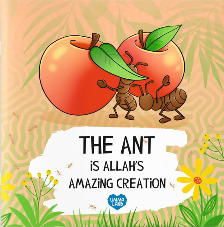 The Ant is Allah's Amazing Creation