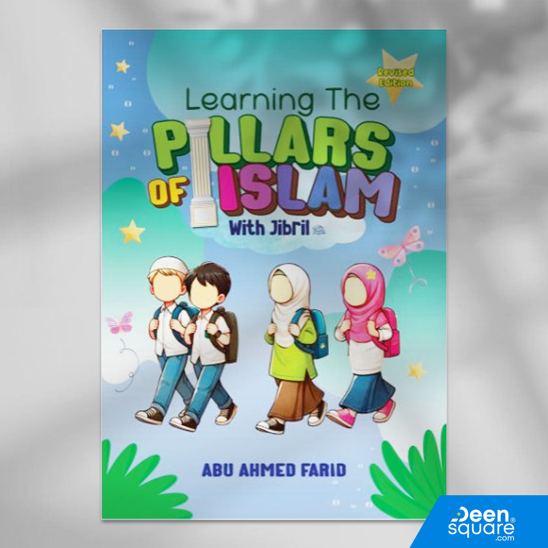 Learning the Pillars of Islam with Jibril (Revised Edition)