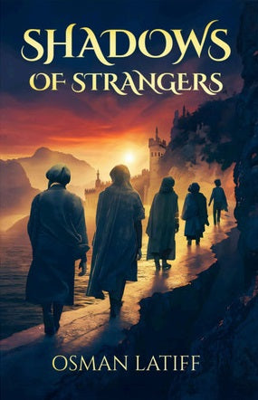 Shadows of Strangers | Dr Osman Latif