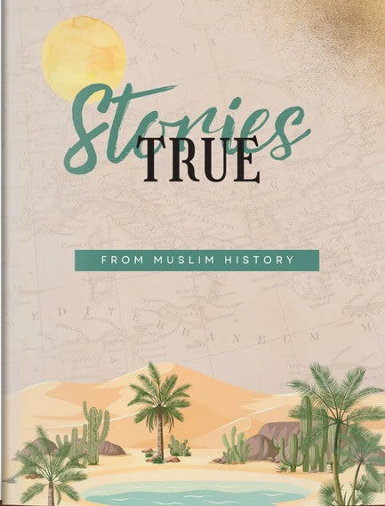 True Stories from Muslim History