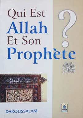 الفرنسية: Qui Est Allah Et Son Prophet (من هو الله ورسوله)