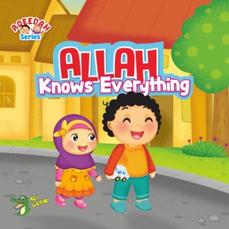 Allah Knows Everything - Aqeedah Series