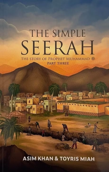 The Simple Seerah - The Story Of Prophet Muhammad ﷺ