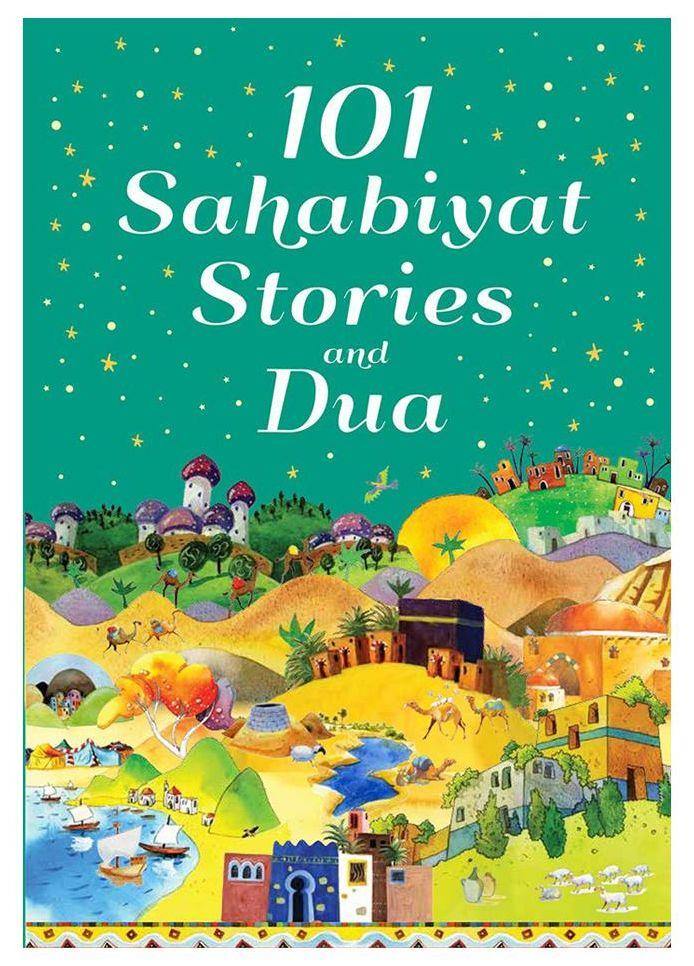 101 Sahabiyat Stories And Dua