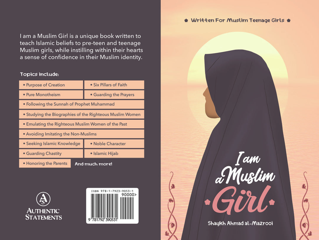 I Am A Muslim Girl (Written For Muslim Teenage Girls) By Shaykh Ahmad Al-mazrooi