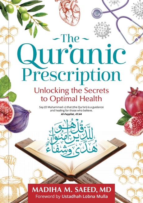 THE QURANIC PRESCRIPTION By (author) Madiha Saeed
