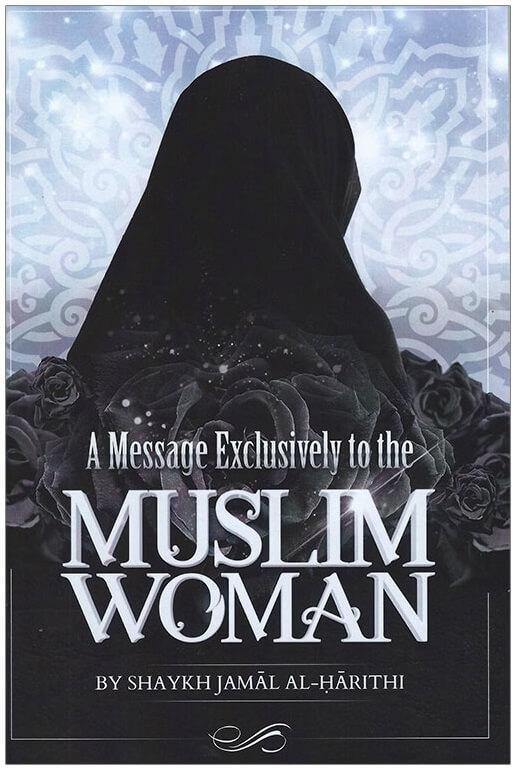 A Message exclusively to the Muslim Woman - DeenSquare.com