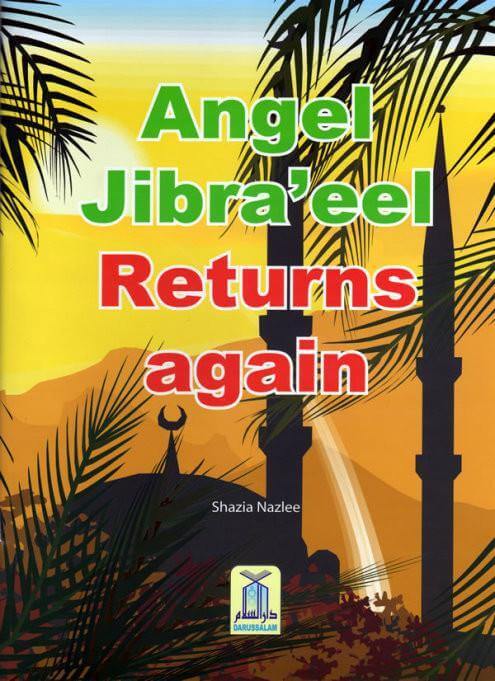 Angel Jibra'eel Returns Again