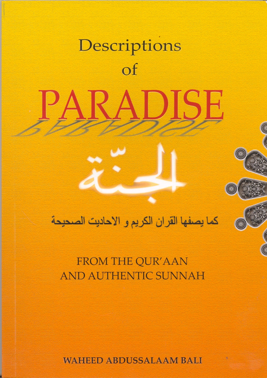 Descriptions of Paradise From the Quraan and Authentic Sunnah