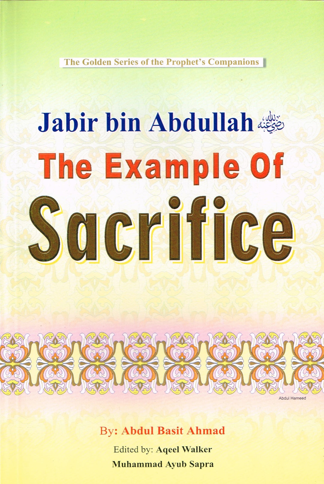 Jabir bin Abdullah - The Example of Sacrifice