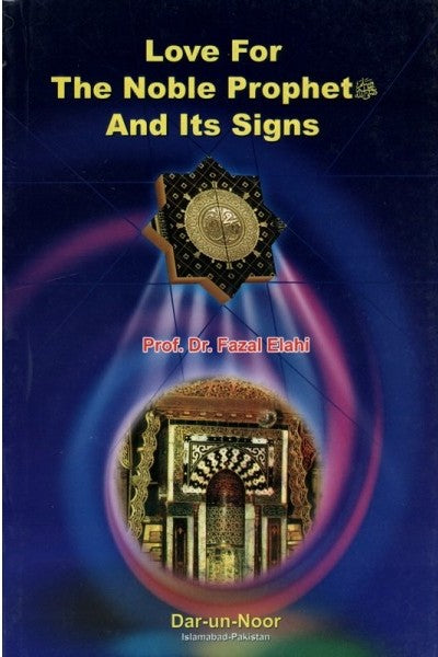 Love For The Noble Prophet And Its Signs
