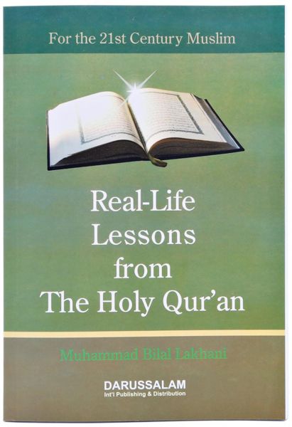 Real Life Lessons from The Holy Quran