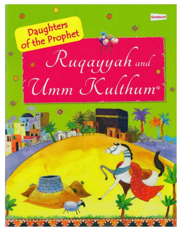 Ruqayyah And Umm Kulthum: Daughters of the Prophet (S)