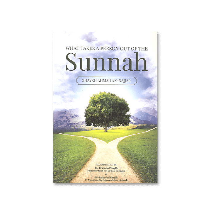 What Takes A Person Out Of The Sunnah