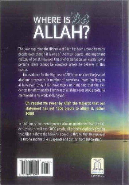 Where Is ALLAH (A Commentary & Analysis In Light Of The Quran & Sunnah)