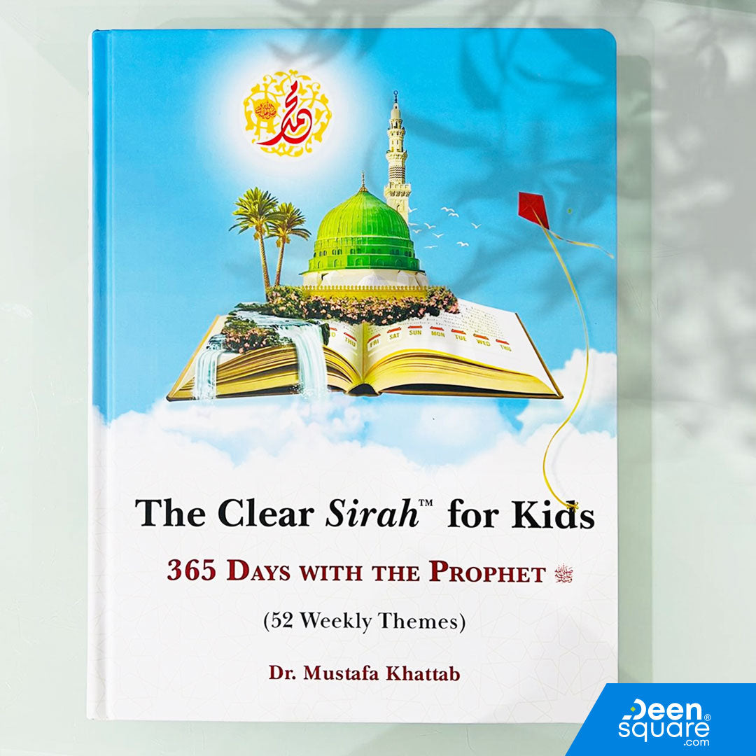 The Clear Sirah For Kids - 365 Days With The Prophet ﷺ