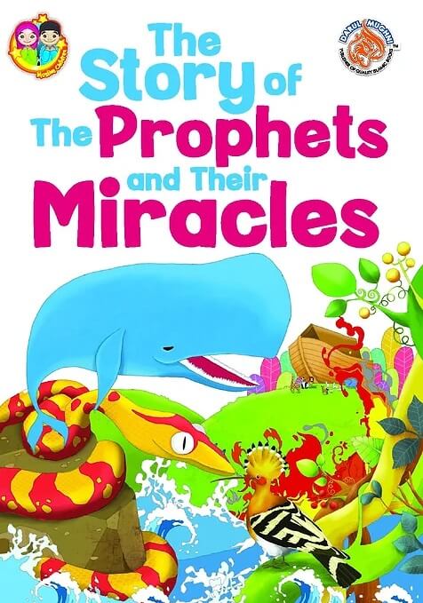 The Story Of The Prophets And Their Miracles
