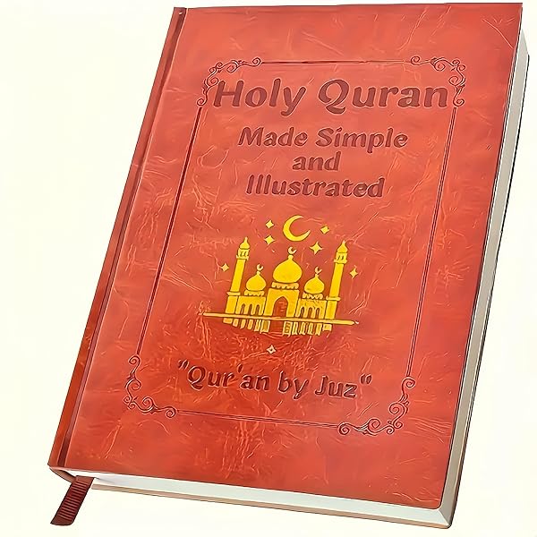 Holy Quran Made Simple and Illustrated All 114 Surahs Quran Study Guide For Beginners