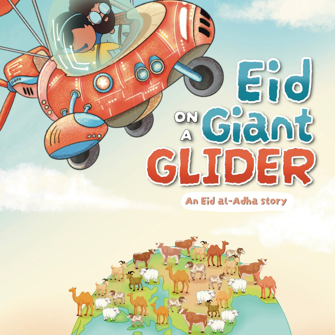Eid on a Giant Glider – Islamic Children&