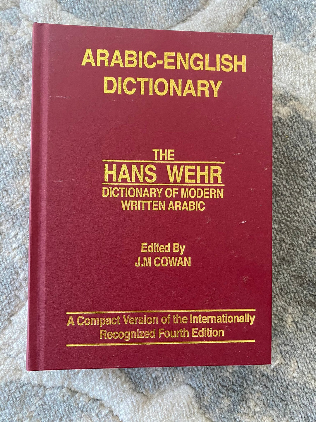 The Hans Wehr Dictionary Of Modern Written Arabic