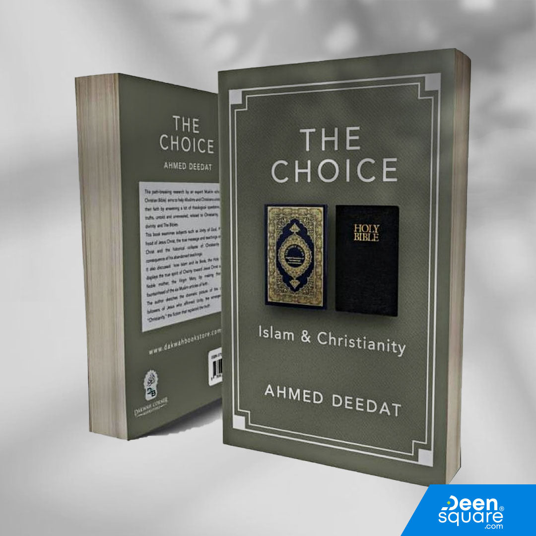 The Choice : Islam & Christianity (Revised Edition)