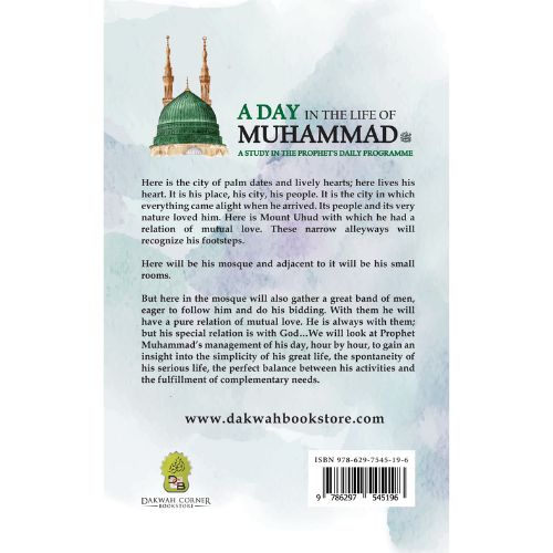 A Day in the Life of Muhammad ﷺ: A Study in the Prophet’s Daily Programme