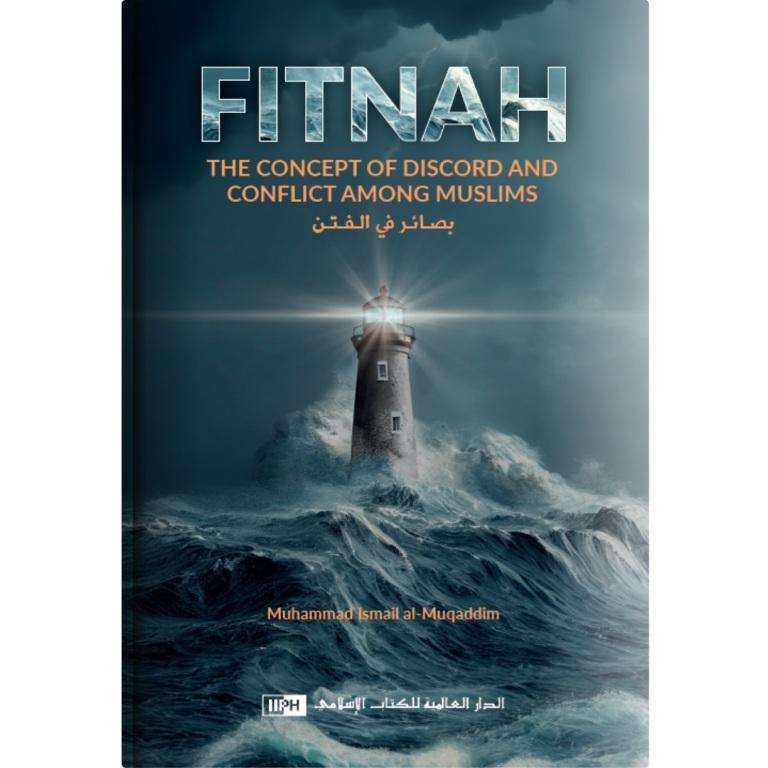 Fitnah – The Concept of Discord and Conflict Among Muslims Islamic Book Front Cover