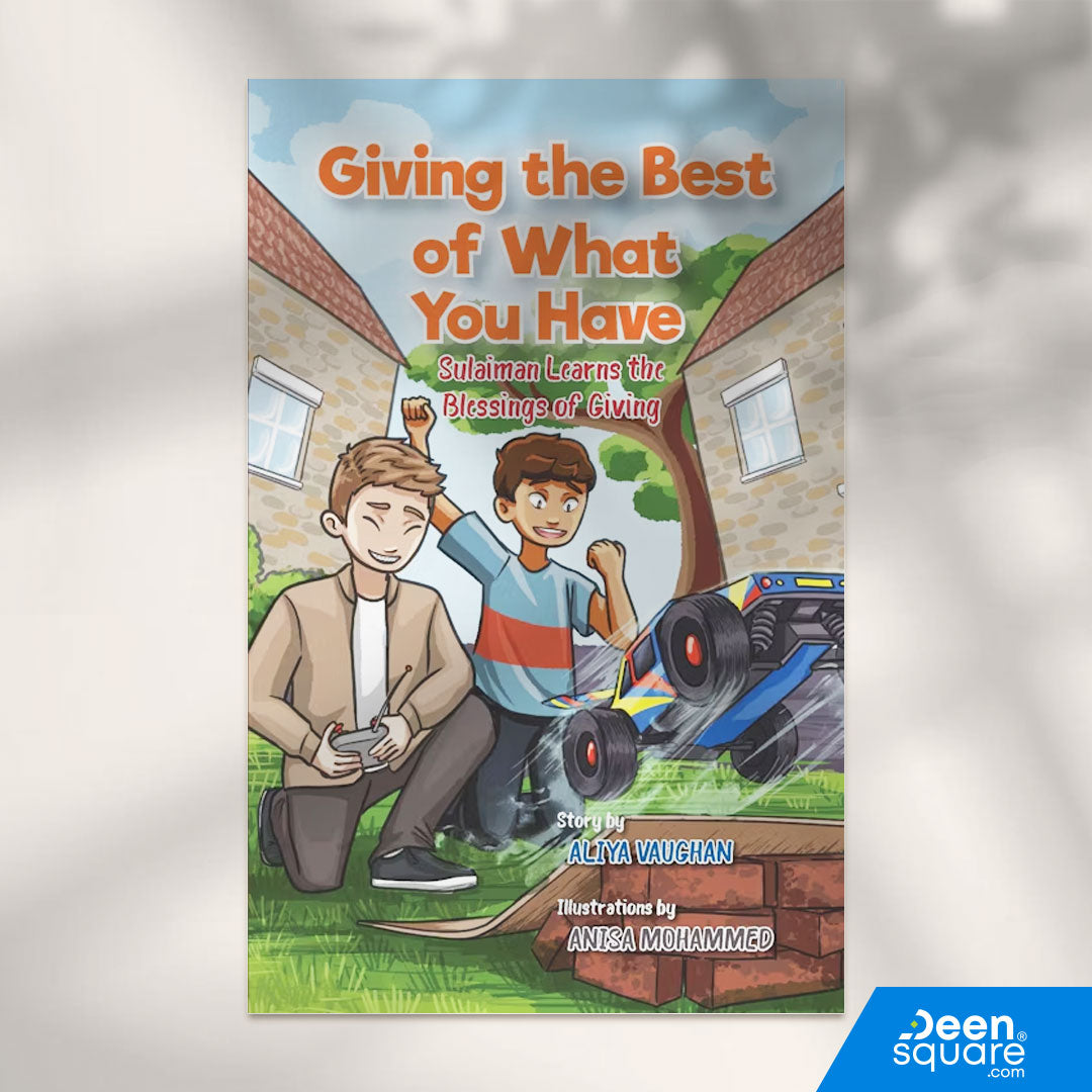 Giving the Best of what you have - Sulaiman learns the blessing of Giving