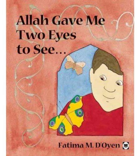 Allah Gave Me Two Eyes to See