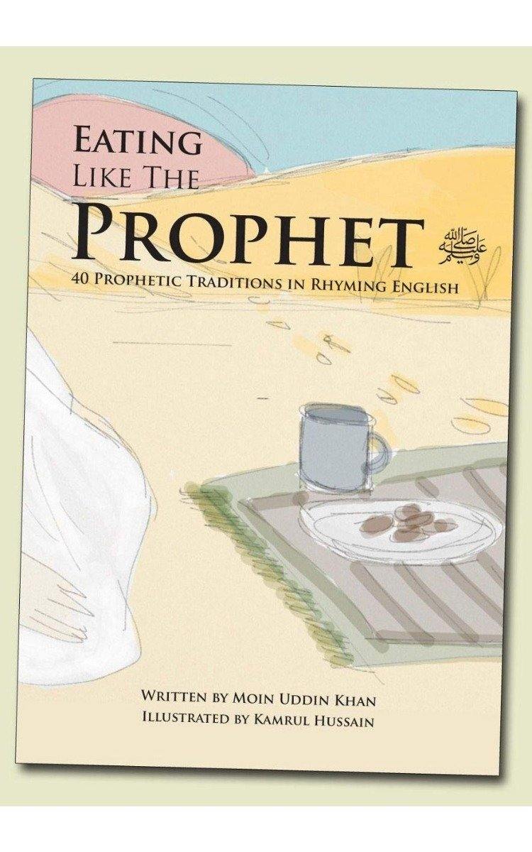 Eating Like the Prophet