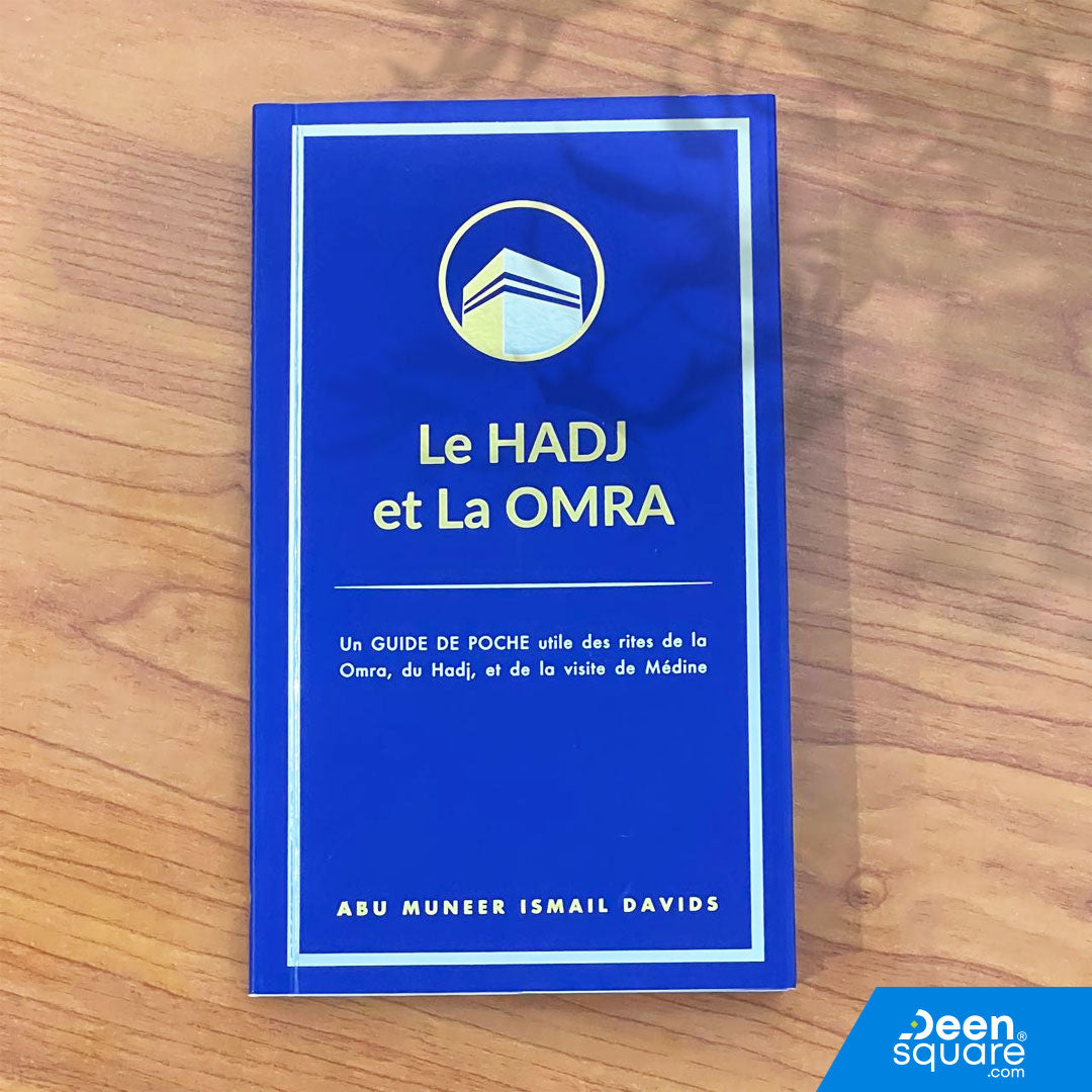Le Hadj et La Omra (دليل الجيب للحج والعمرة باللغة الفرنسية)