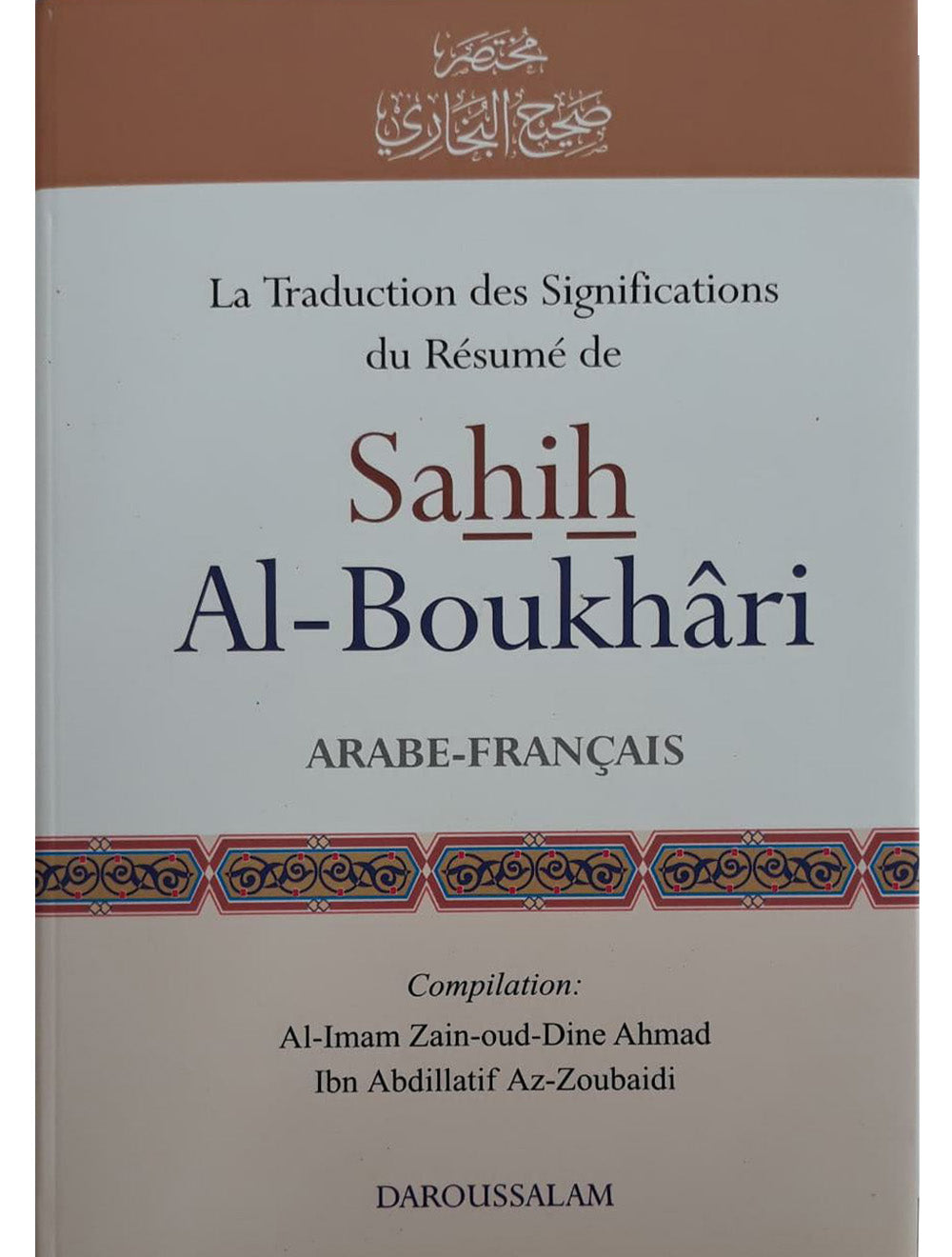 French: Resume deSahih Al-Boukhari (Summarized Sahih AL Bukhari)