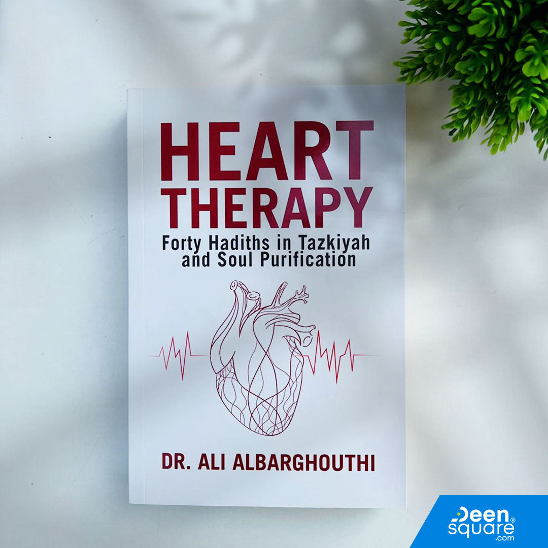 Heart Therapy - Forty Hadiths on Tazkiyah and Soul Purification