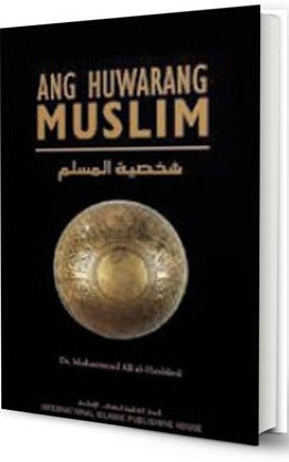 Tagalog: The Ideal Muslim (Ang Huwarang Muslim)