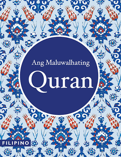The Quran (Filipino) ANG MALUWALHATING QURAN (TAGALOG) TR. M. ARCEO