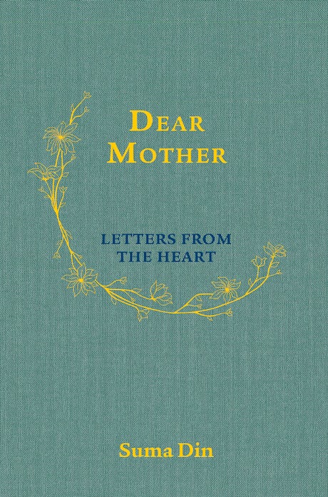 Dear Mother: Letters From The Heart