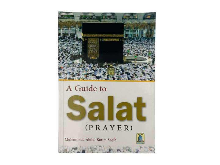 A Guide To Salat (Prayer)