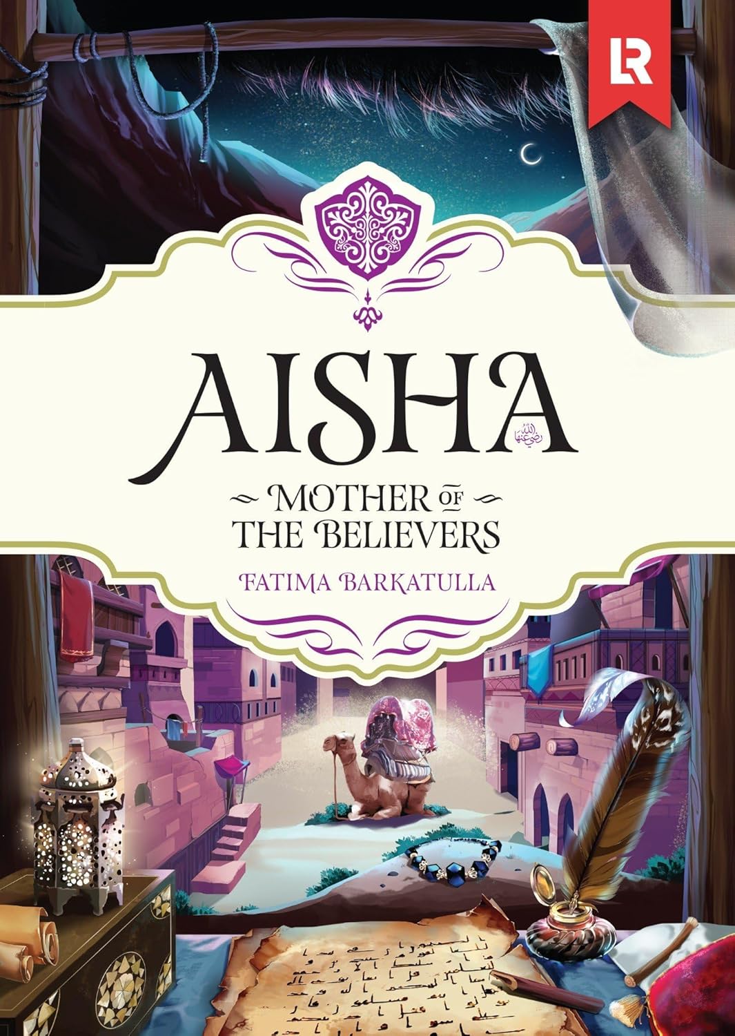 Aisha RA (Mother of the believers) - Learning Roots