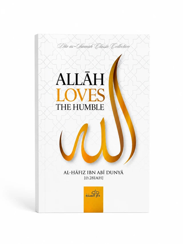 Shop Allah Loves the Humble by Ibn Abi Dunya, an Islamic character book on humility. Buy at deensquare.com | Dubai | UAE. Shop now.