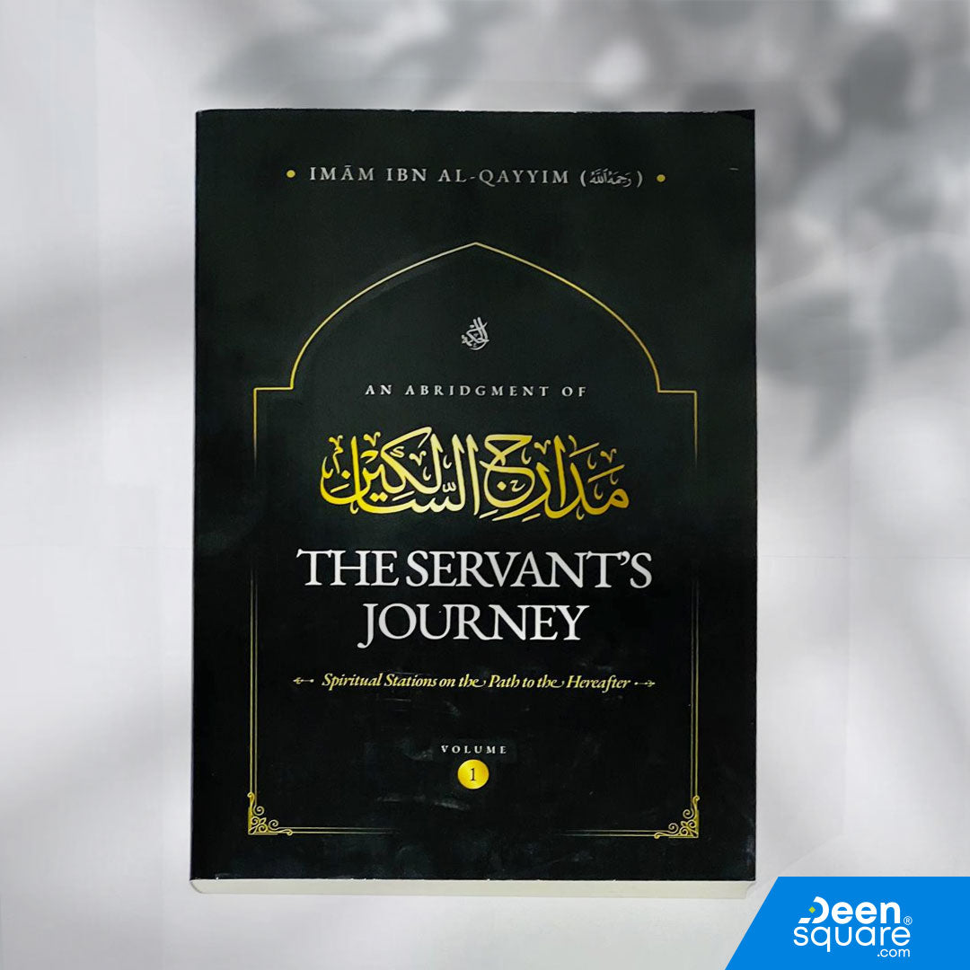 Discover Imam Ibn Qayyim’s classic An Abridgment of the Servant’s Journey — a spiritual guide to the path of the heart. Ships across UAE and worldwide.