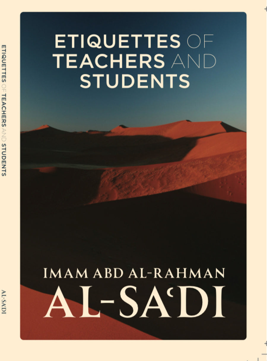 Etiquettes of Teachers & Students – By Imam Abd al-Rahman al-Sa'di | Lumah al-Lughah Publications