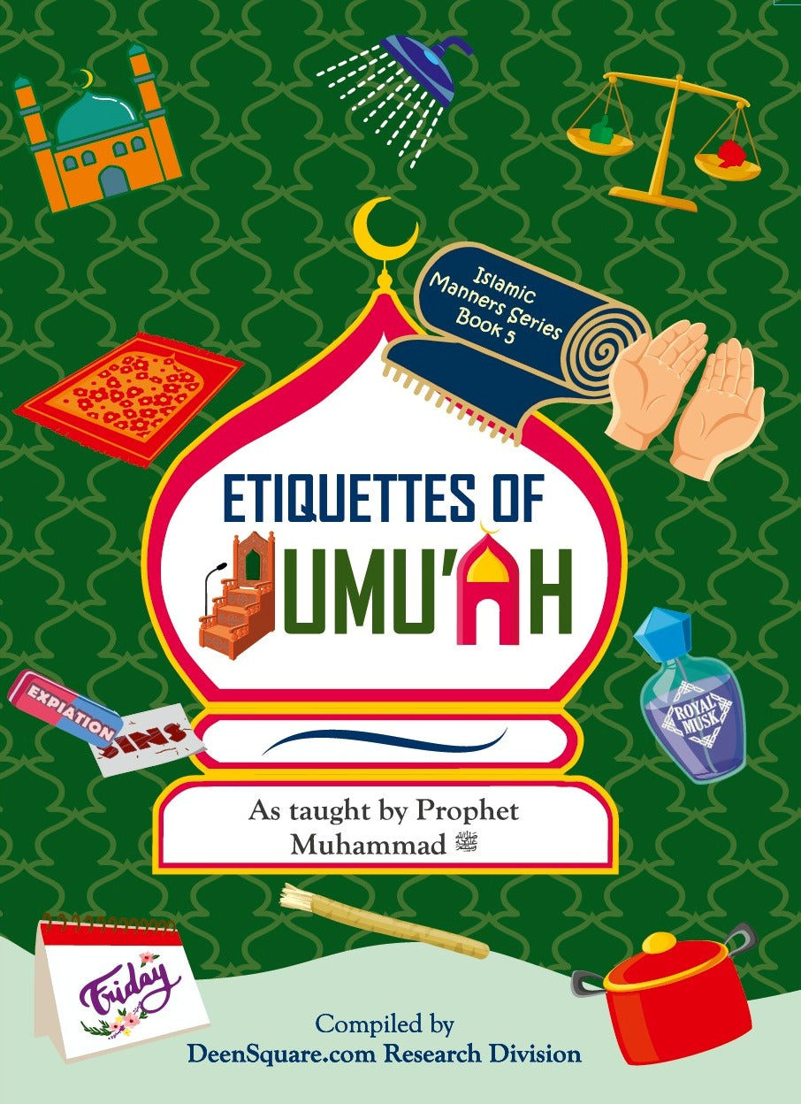 Islamic Manners Series 5: Etiquettes of Jumu'ah