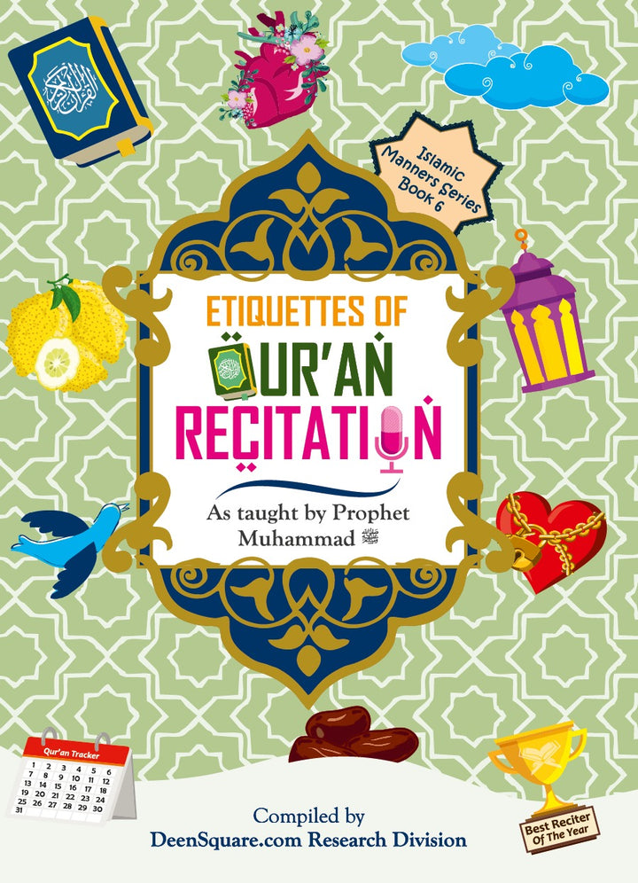 Islamic Manners Series 6: Etiquettes of Qur'an Recitation
