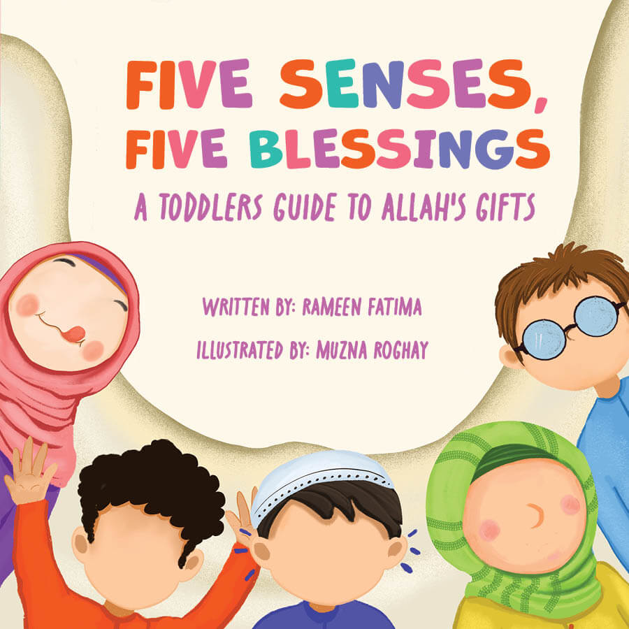 Five Senses, Five Blessings (Board Book) - A Toddler's Guide to Allah's Gifts