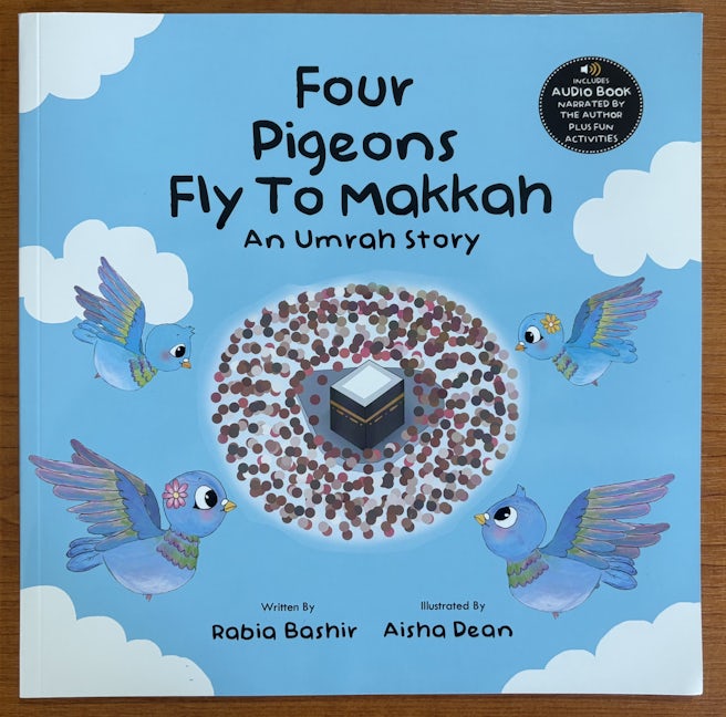 Buy Four Pigeons Fly to Makkah at deensquare.com. A fun Islamic children's Umrah story with activities for ages 3+ | Dubai | UAE.
